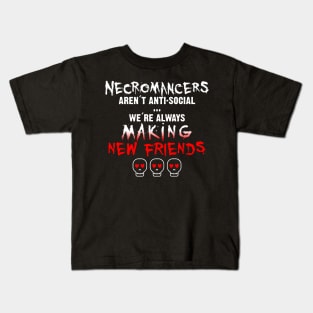 Necromancers! Kids T-Shirt